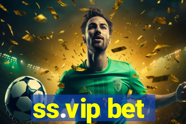 ss.vip bet